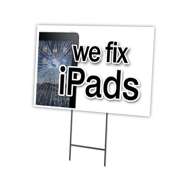 We Fix Ipads Yard Sign & Stake outdoor plastic coroplast window, C-1216-DS-We Fix Ipads